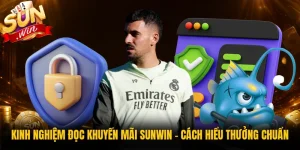Kinh Nghiệm Đọc Khuyến Mãi Sunwin - Cách Hiểu Thưởng Chuẩn